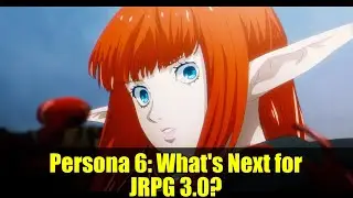 Persona 6: What's Next for JRPG 3.0?
