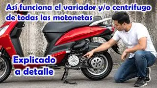 ¿Como funciona el variador o centrifugo de motoneta?