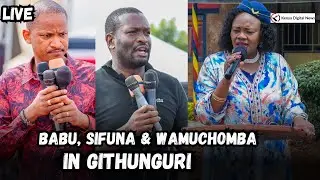 LIVE: Sifuna, Babu Owino, Wamuchomba and  Other One Kenya Alliance Leaders in Githunguri, Kiambu!!