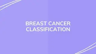 BREAST CANCER CLASSIFICATION USING ML