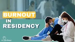 Experiencing Burnout in Residency