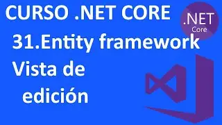 Curso .NET Core en C# - 31.Entity Framework: Creamos vista para editar - Visual Studio 2019
