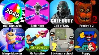 Ball Run 2048,Blob Hero,Call of Duty,Freddys 2,Merge Monster Evolution,Mr Autofire,Stickman school 2