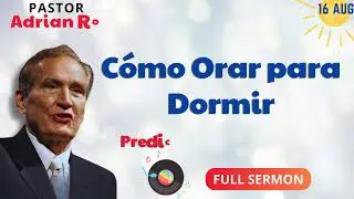 🔴 C&oacute;mo Orar para Dormir - Predicas Cristianas 2024 ✅ Adrian Rogers Ministries