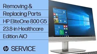 Снятие и замена деталей для HP EliteOne 800 G5 23,8 дюйма | HP Computer Service