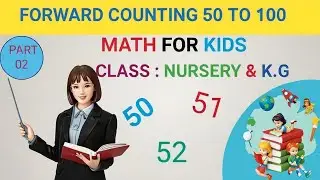 Forward Counting | Learn to Write Forward Counting | Forward Counting 50 to 100