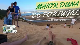 SALIR DO PORTO - MAIOR DUNA DE PORTUGAL E ÁGUAS TRANQUILAS