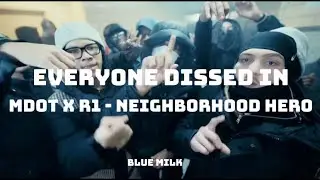 Everyone Dissed In Mdot 59 x R1 - Neighborhood Hero