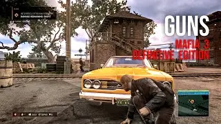 Mafia III  Definitive Edition GUNS