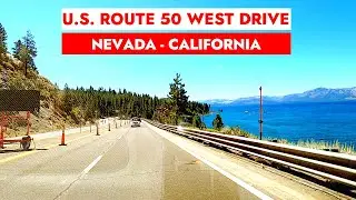 🚙Driving along Lake Tahoe on U.S. Route 50 West from Carson City, NV to California