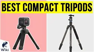 10 Best Compact Tripods 2020