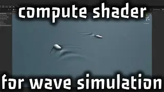 Use compute shaders to create water effect in Unity. Now you can simulate ripples of a moving boat!
