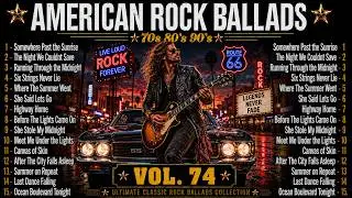 70s 80s 90s Rock Ballads Compilation | Feel Every Note With This Timeless Collection 🎧 | Vol. 74