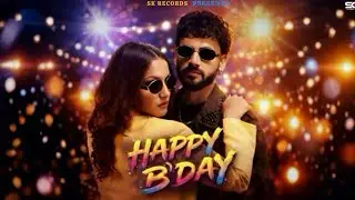 HAPPY B'DAY (OFFICIAL VIDEO) | ANNHAD S | SURAKSHA GAIRE | SUNNY | NEW PUNJABI SONG 2026