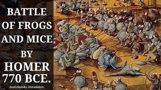 Battle Of Frogs And Mice Dramatized Audiobook 🎵