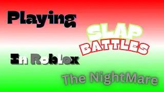 Slap Battles Part 2 The Nightmare