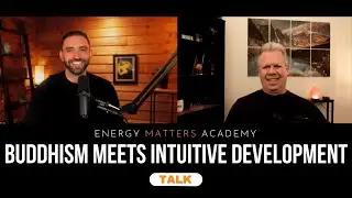 Episode #78: Buddhism Meets Intuitive Development