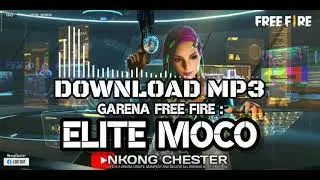 Garena Free Fire : Elite Moco New Update Theme Song