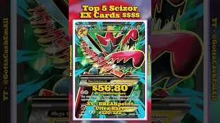 Top 5 Most Expensive Scizor EX Pok&eacute;mon Cards 💰 #pokemon #pokemoncards #pok&eacute;mon #pokemontcg #top5