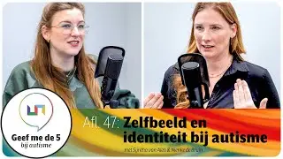 🎙️ Zelfbeeld en identiteit bij autisme #podcast