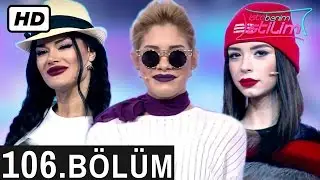 İşte Benim Stilim 7. Sezon - 106. Bölüm - Tek Parça FULL HD