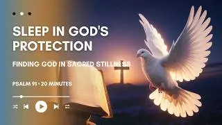 Can't Sleep Because of Anxiety? Find Peace in Psalm 91 Christian Meditation