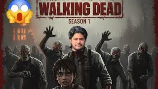 THE WALKING DEAD SEASON 1 EPISODE 1 PART 1 HINDI GAMEPLAY 