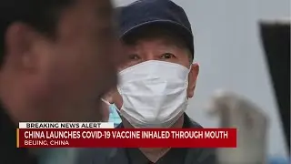 China launches inhalable COVID vaccine