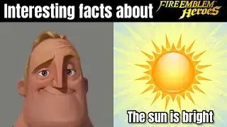 Mr. Incredible Becoming Confused (Even More Interesting Facts in Fire Emblem Heroes)