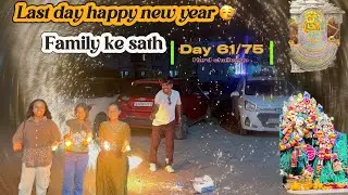 Day 61/75 hard challenge |Last Day of 2024 🎉 Family Ke Sath Celebration 🪔| Happy New Year Vibes 😍 |