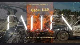 Gaia Has Fallen | An Experimental Short Film