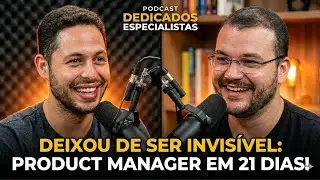 Deixou de ficar invisível no LinkedIn e conseguiu em 21 dias como Product Manager #196