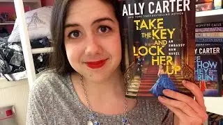 TAKE THE KEY AND LOCK HER UP BY ALLY CARTER | BOOKTALK