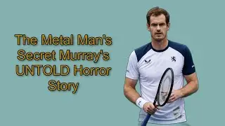 The Metal Man's Secret: Murray's UNTOLD Horror Story?