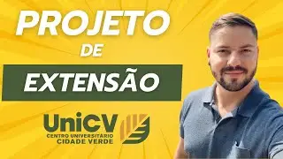 Como fazer Projeto de Extens&atilde;o UniCV - 2026