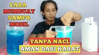 Cara Membuat Sampo Mobil Tanpa Garam Bisa Kental