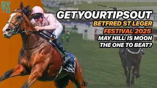 May Hill: Is Moon the One to Beat? | Betfred St Leger Festival 2025 Betting Tips