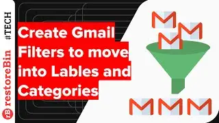 Create Gmail Filters to Move Emails between Folders, Labels, & Categories