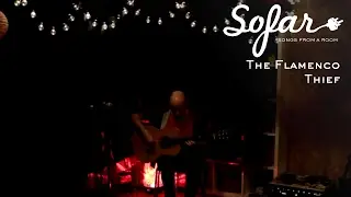 The Flamenco Thief - The Phoenix | Sofar Bath