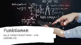 Funktionen - Ein Überblick über alle Funktionstypen