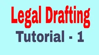Legal Drafting Tutorial || legal drafting for beginners || how to master legal drafting