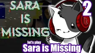 Let's Play | Sara is Missing 2 | Found Footage Horror Game