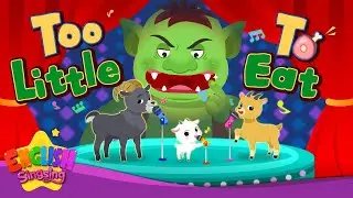 Too Little To Eat -The Three Billy Goats Gruff - Fairy Tale Songs For Kids by English Singsing