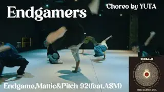 Endgamers - Endgame,Mattic&Pitch 92(feat.ASM) /  YUTA