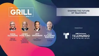 Shaping the Future of Television | #TheGrill2024