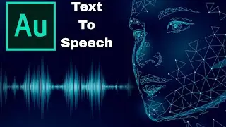 How To Make Text To Speech In Adobe Audition ( TTS )