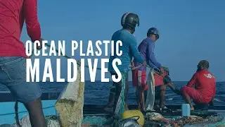 Ocean Plastic Pollution Fighters Unite in Maldives
