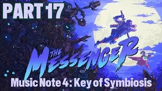 The Messenger Part17 Music Note 4 : Key of Symbiosis