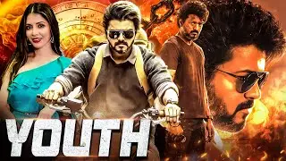 Vijay Thalapathy's - Youth | New (2025) Released South Indian Movie In Hindi | Action Movie | South