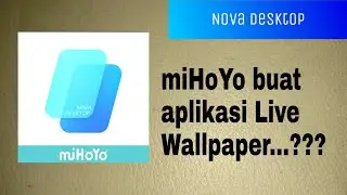 App: NOva Desktop By miHoYo Limited